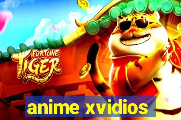 anime xvidios